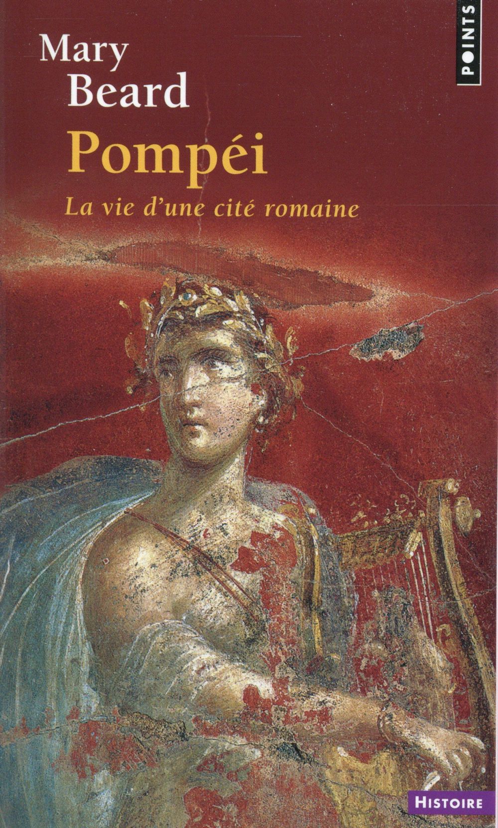 Pompéi, la vie d'une cité romaine