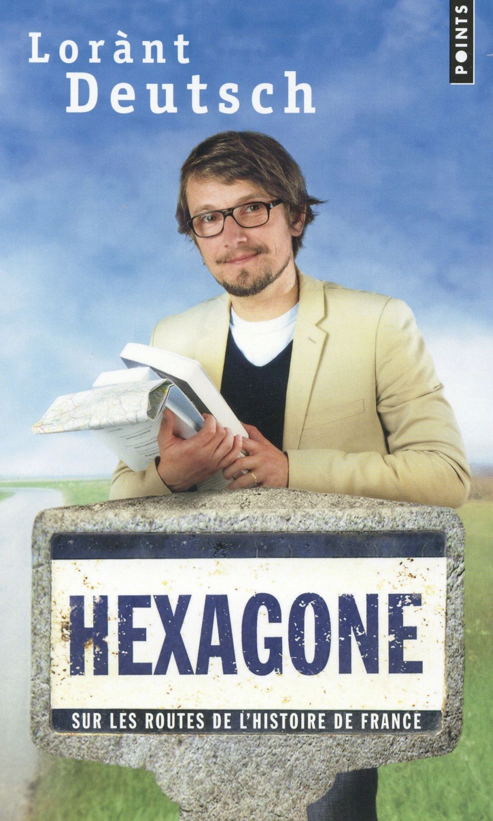 Hexagone ; sur les routes de l'histoire de France