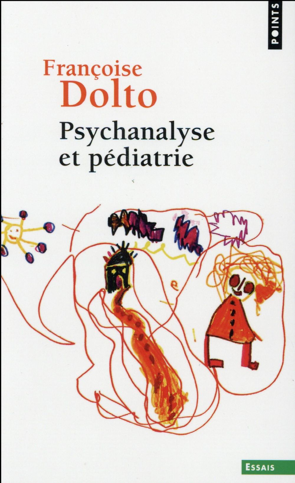 Psychanalyse et pédiatrie ; les grandes notions de la psychanalyse ; seize observations d'enfants