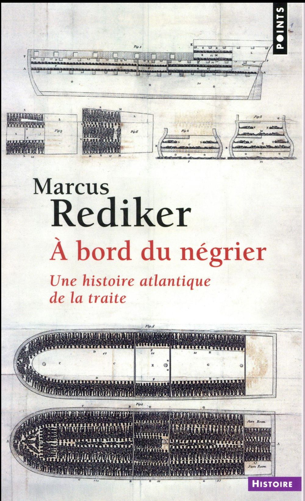 à bord du négrier ; une histoire atlantique de la traite