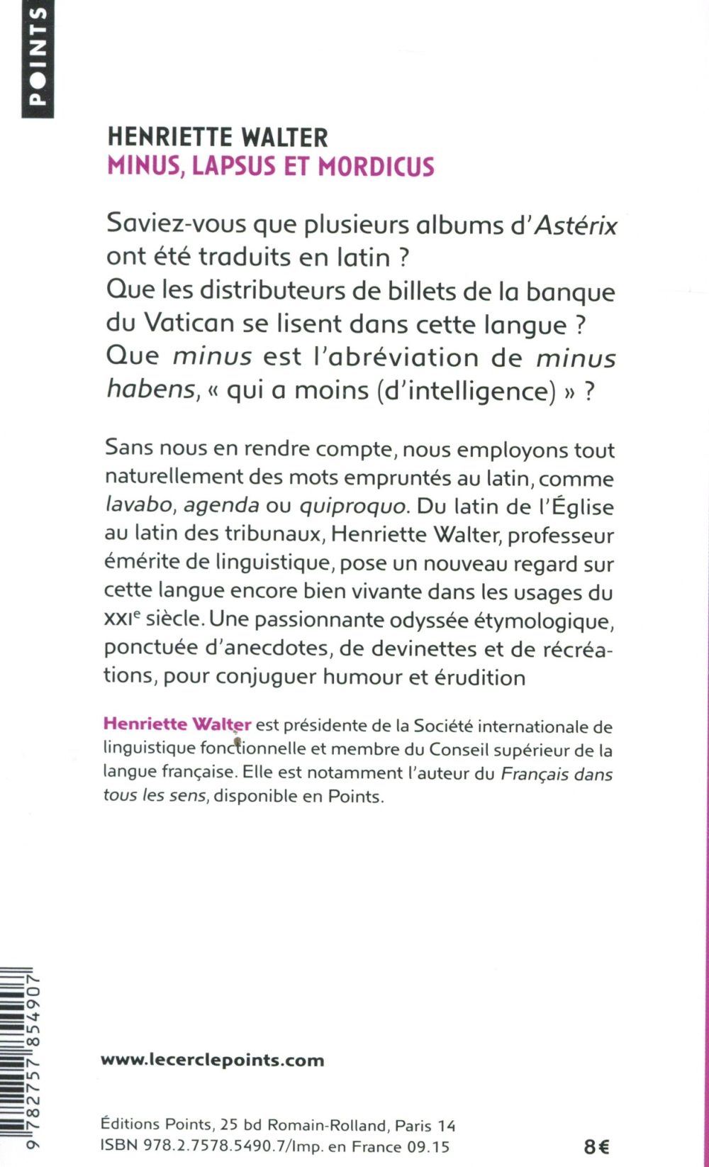 Minus, lapsus et mordicus ; nous parlons tous latin sans le savoir