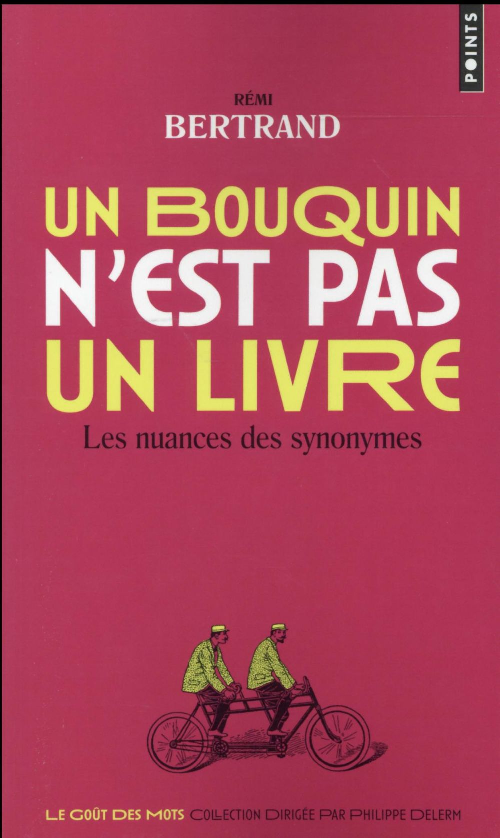 Un bouquin n'est pas un livre ; les nuances des synonymes