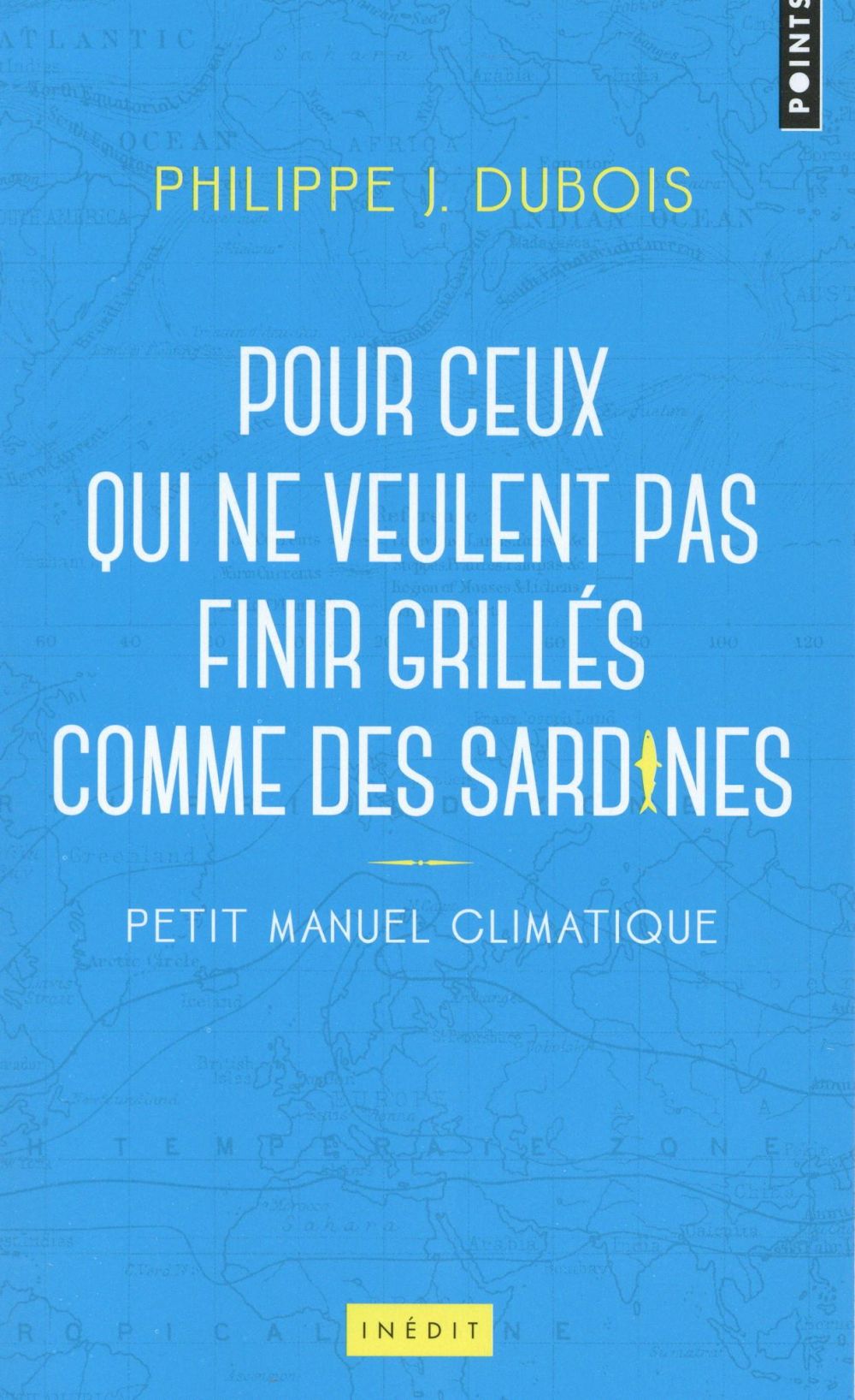Petit manuel climatique pour ceux qui ne veulent pas finir grillés comme des sardines