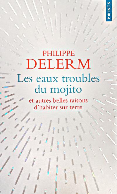 Les eaux troubles du mojito et autres belles raisons d'habiter sur terre