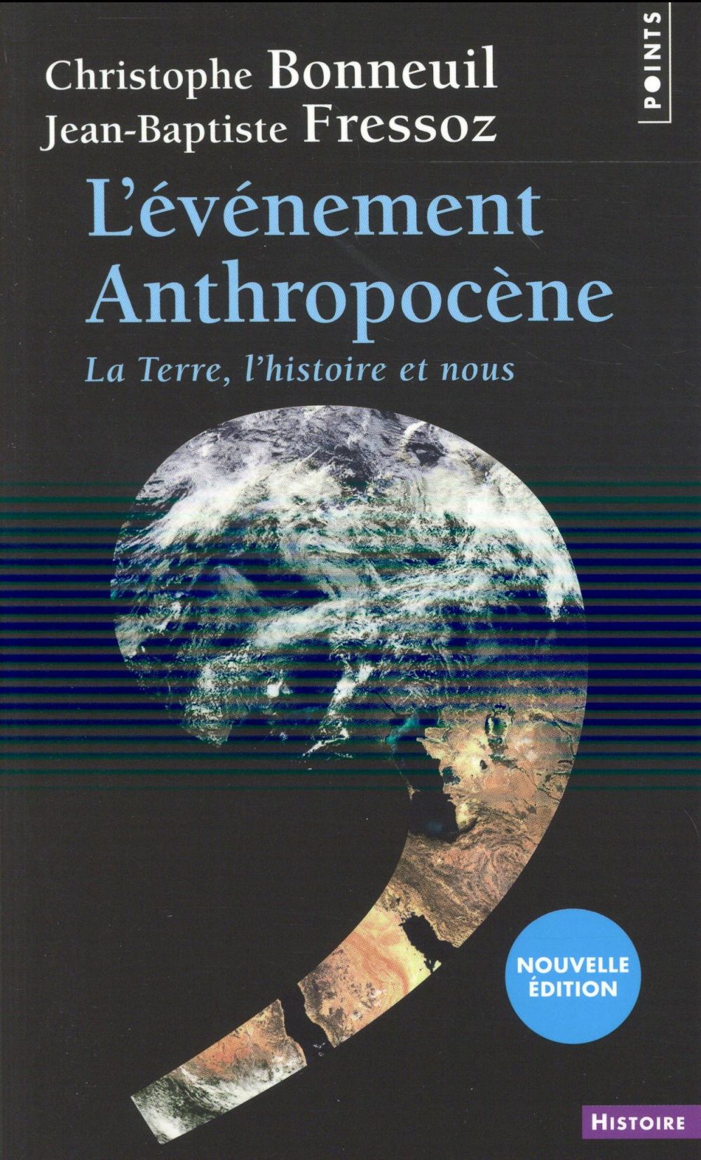 L'événement anthropocène ; la Terre, l'histoire et nous