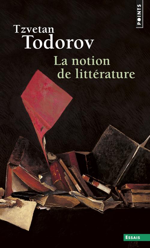 La notion de littérature et autres essais