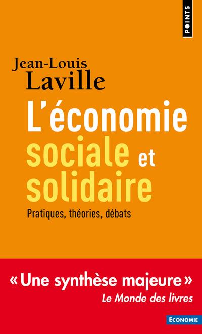 L'économie sociale et solidaire ; théories, pratiques, débats