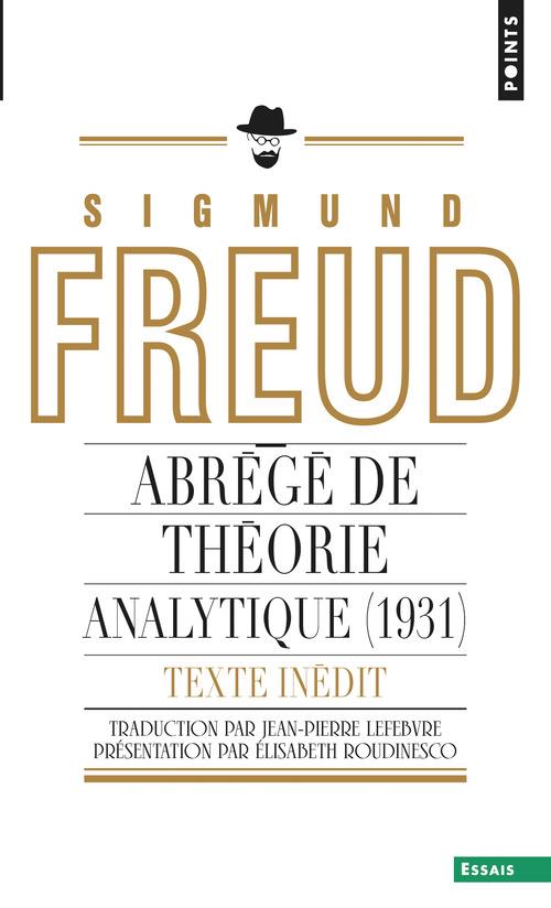 Abrégé de théorie analytique ; un chapitre inédit du Portrait psychologique du Président T. W. Wilson