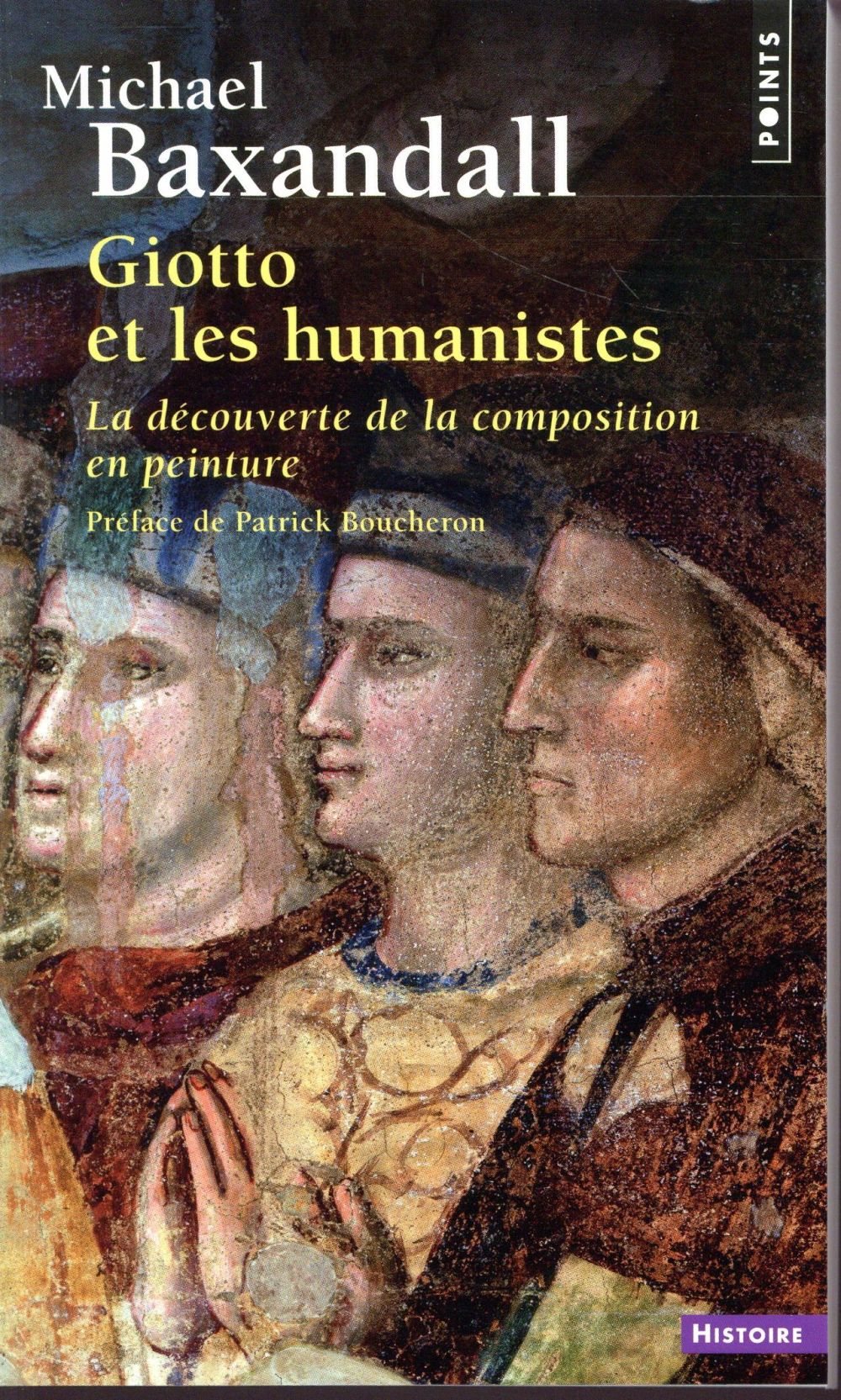 Giotto et les humanistes ; la découverte de la composition en peinture (1340-1450)