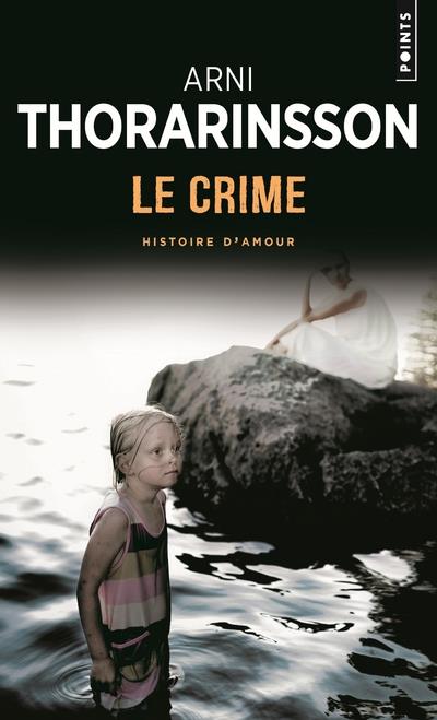 Le crime ; histoire d'amour