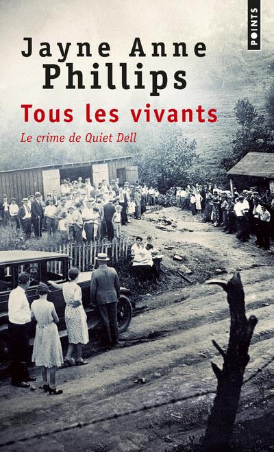 Tous les vivants ; le crime de Quiet Dell