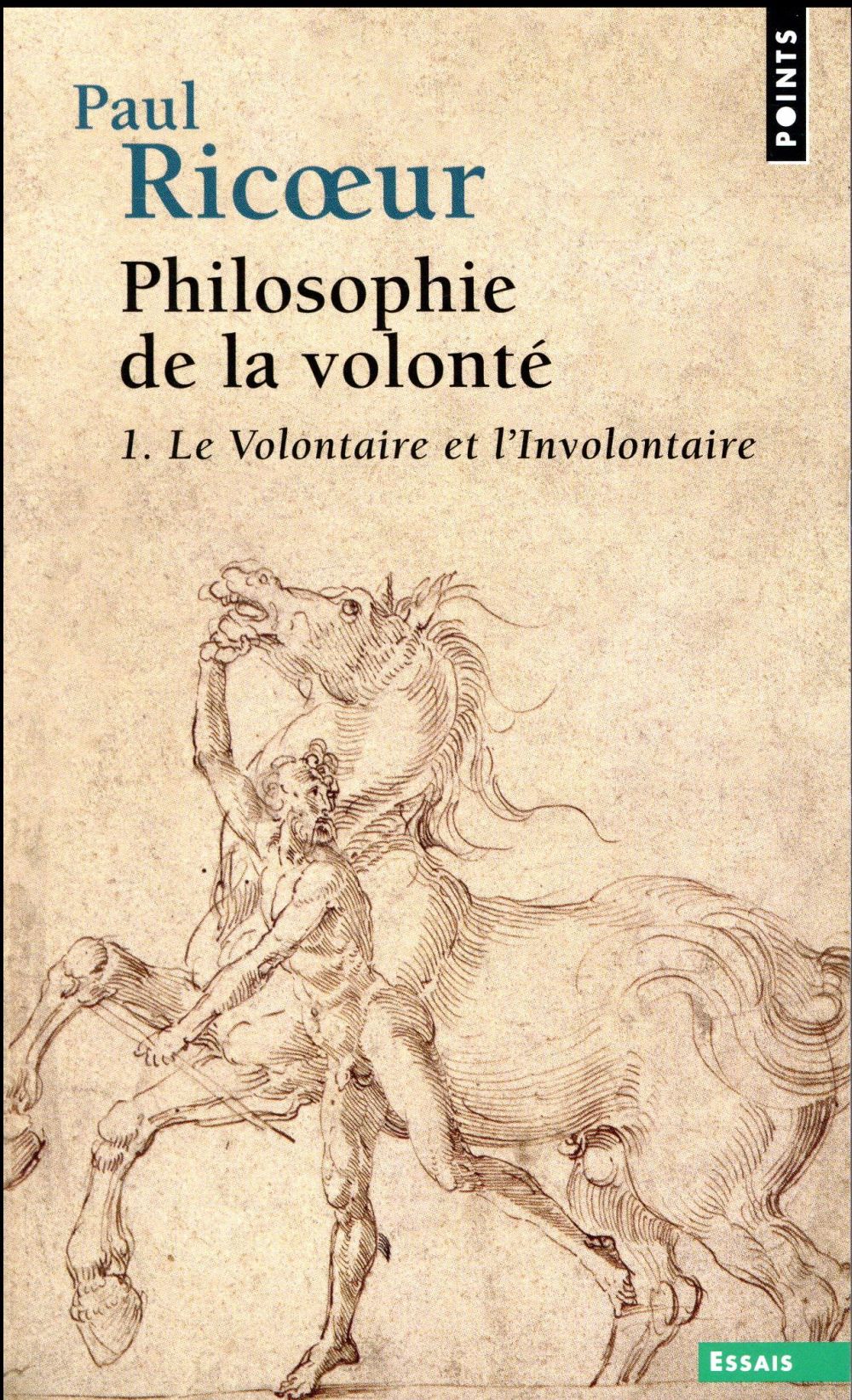Philosophie de la volonté Tome 1 ; le volontaire et l'involontaire