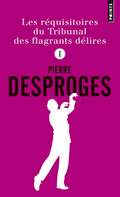Les réquisitoires du Tribunal des flagrants délires Tome 1