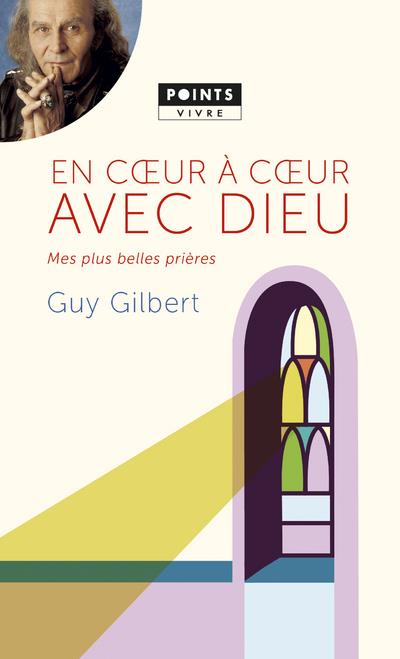 En coeur à coeur avec Dieu ; mes plus belles prières