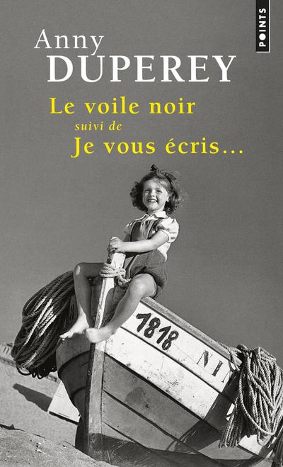 Le voile noir ; je vous écris...
