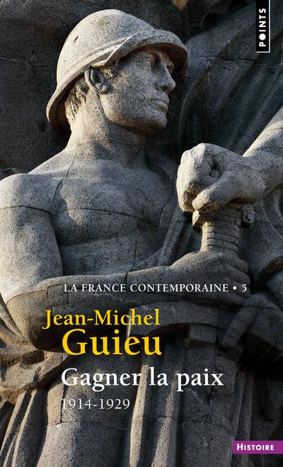 Gagner la paix ; 1914-1929