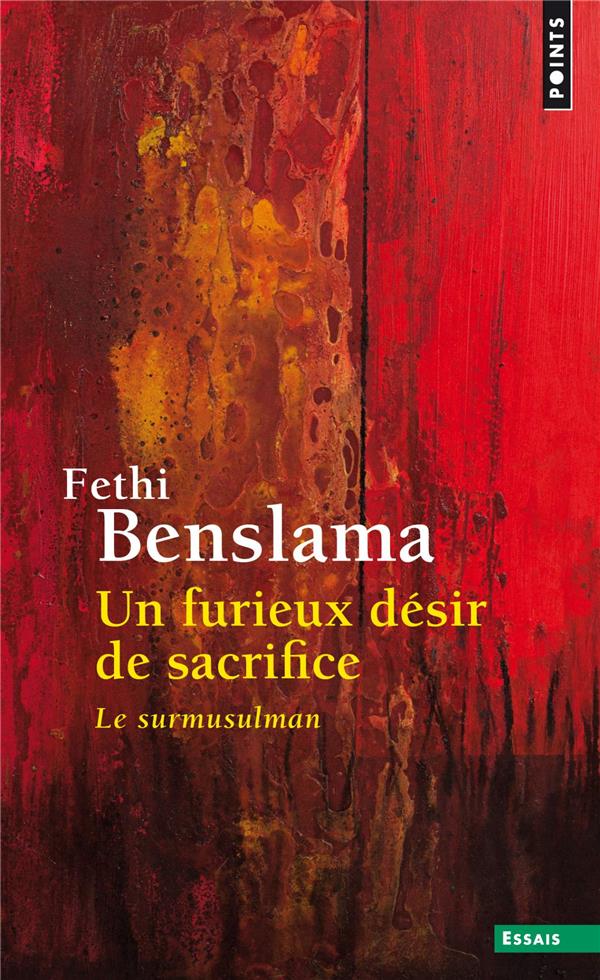 Un furieux désir de sacrifice ; le surmusulman