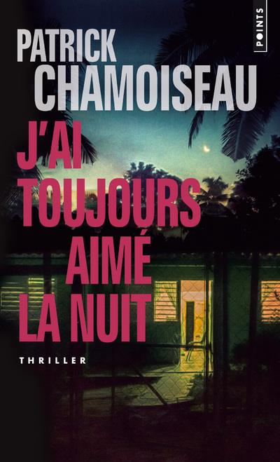 J'ai toujours aimé la nuit