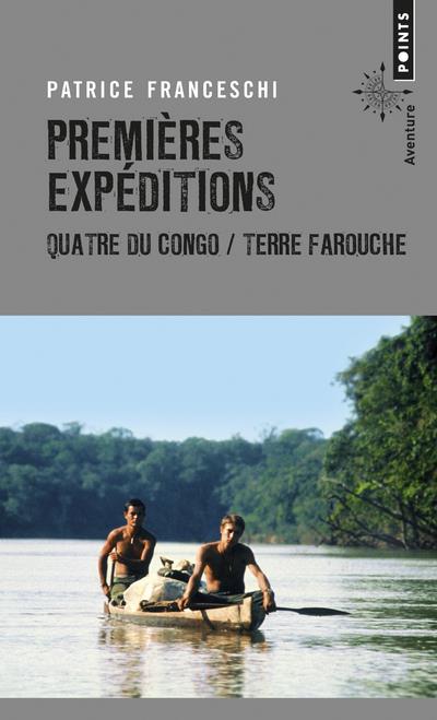 Premières expéditions ; quatre du Congo & terre farouche