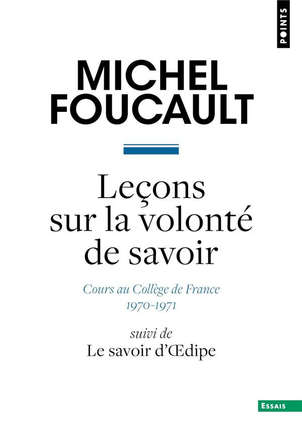 Leçons sur la volonté de savoir : cours au Collège de France (1970-1971) ; le savoir d'Oedipe - flash vidéo