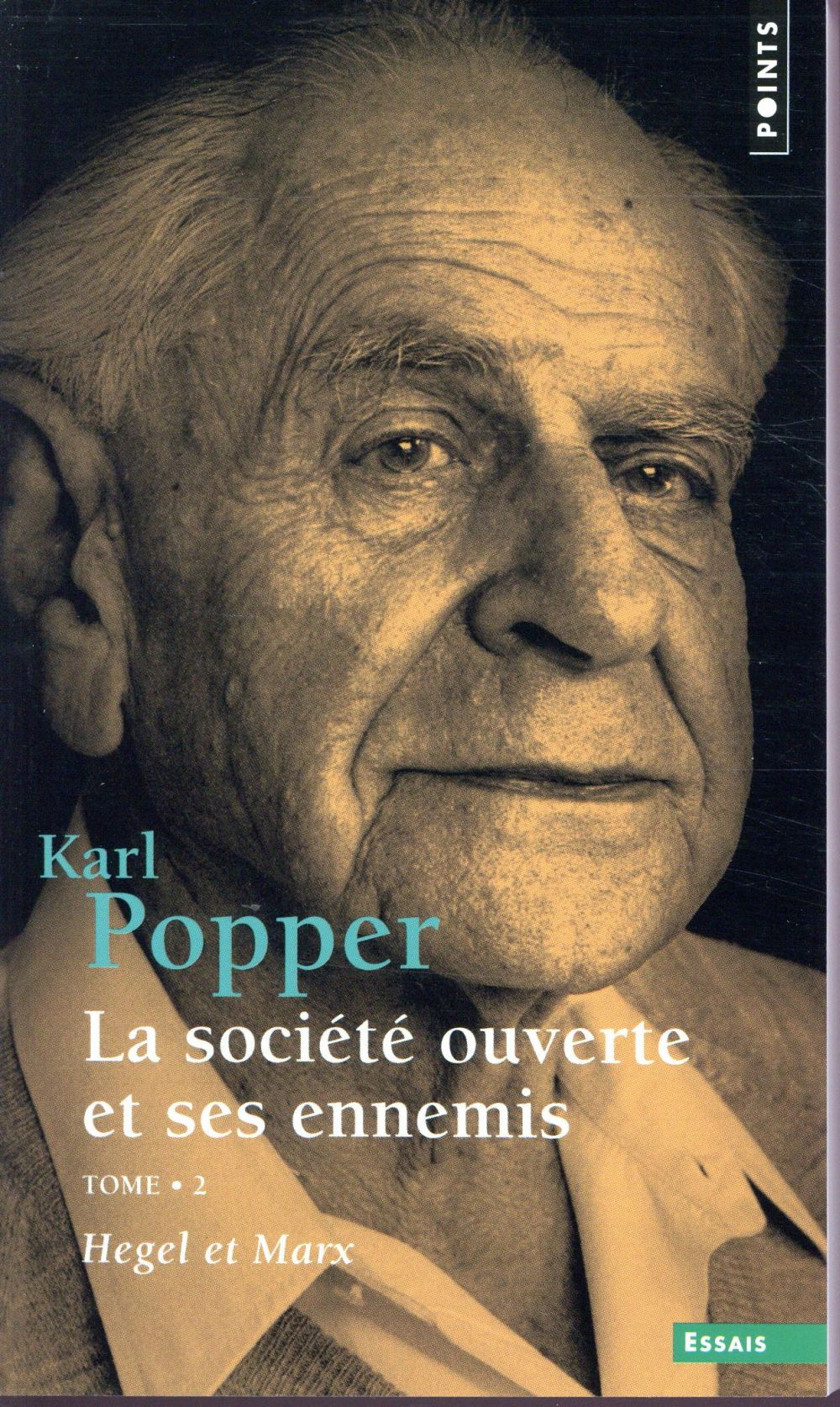 La société ouverte et ses ennemis Tome 2 ; Hegel et Marx
