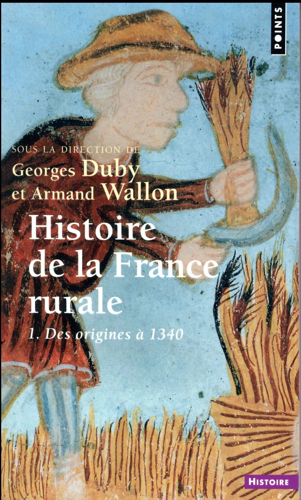 Histoire de la France rurale Tome 1 ; des origines à 1340