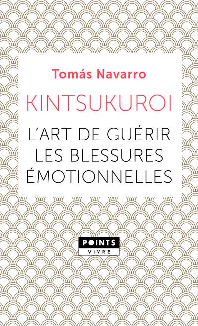 Kintsukuroi ; l'art de guérir les blessures émotionnelles