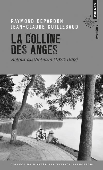 La colline des anges ; retour au Vietnam (1972-1972)