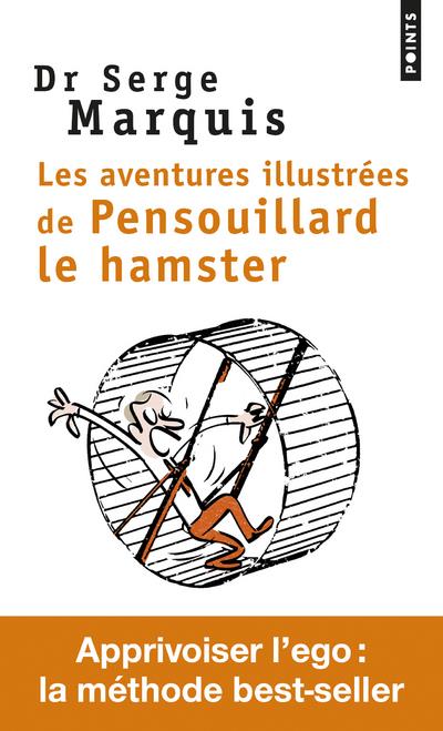Les aventures illustrées de Pensouillard le hamster