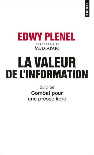 La valeur de l'information ; combat pour une presse libre