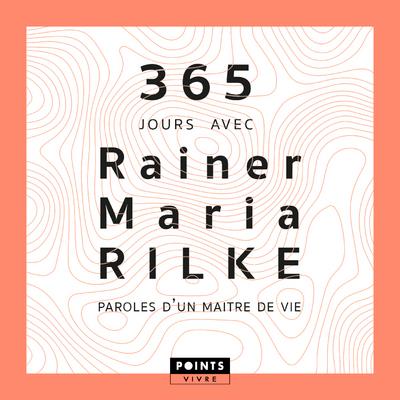 365 jours avec Rainer Maria Rilke ; paroles d'une maître de vie - flash vidéo