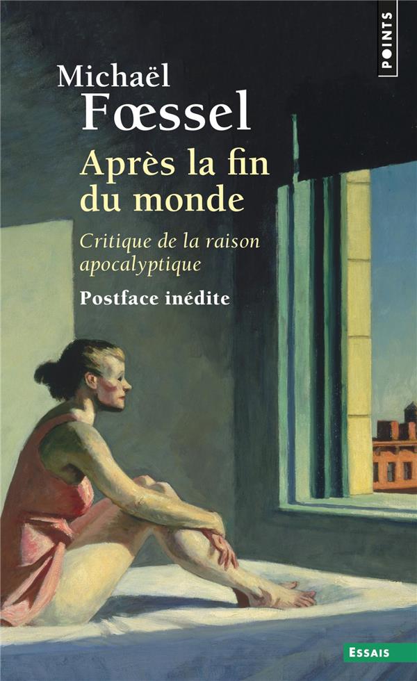 Après la fin du monde ; critique de la raison apocalyptique