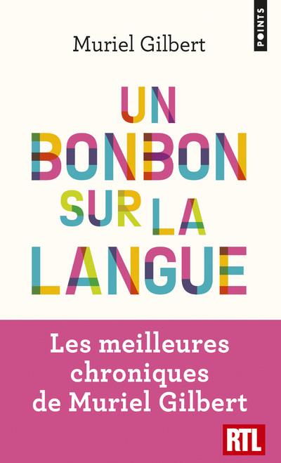 Un bonbon sur la langue ; on n'a jamais fini de découvrir le français !