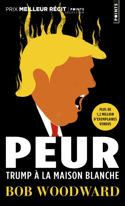 Peur ; Trump à la Maison Blanche