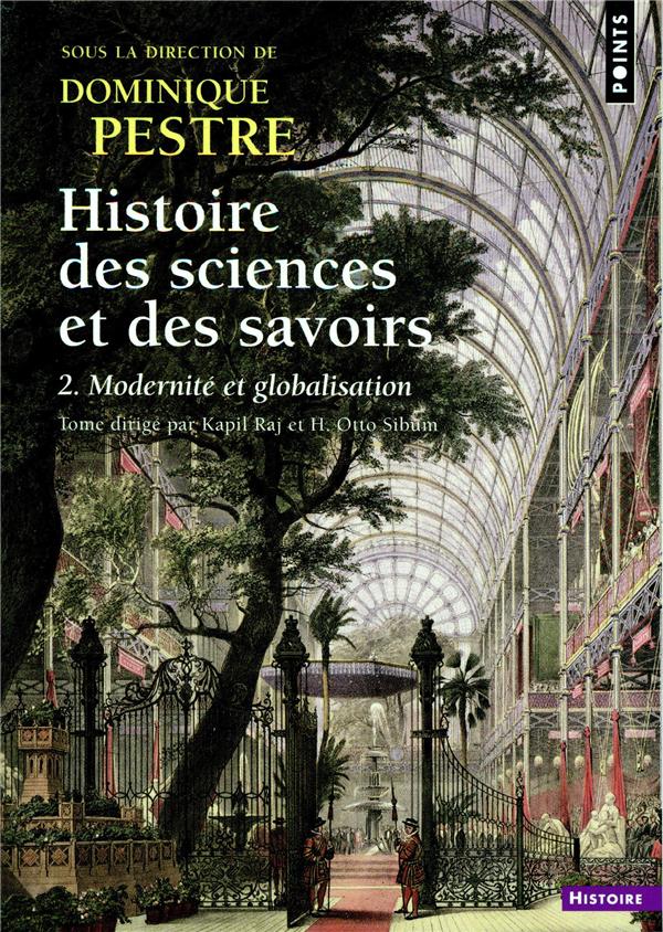 Histoire des sciences et des savoirs Tome 2 ; modernité et globalisation