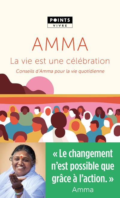 La vie est une célébration ; conseils d'Amma pour la vie quotidienne - flash vidéo