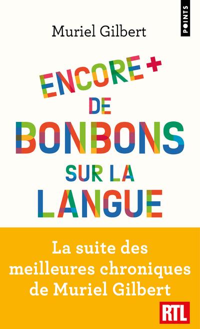 Encore plus de bonbons sur la langue ; le français n'a pas fini de vous surprendre !