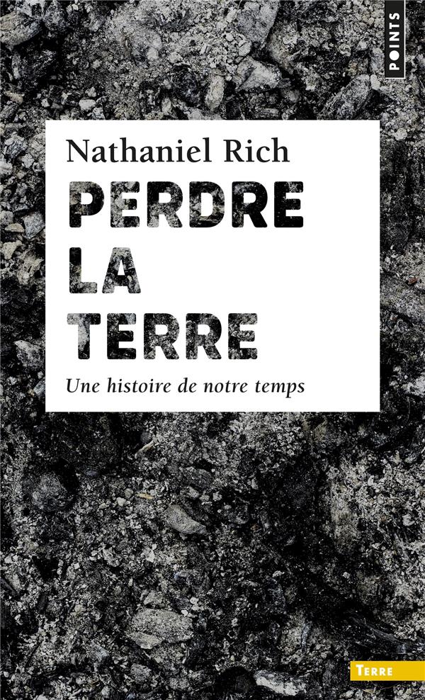 Perdre la Terre ; une histoire de notre temps