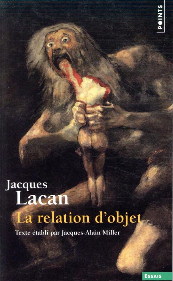 Le séminaire livre IV : La relation d'objet (1956-1957)