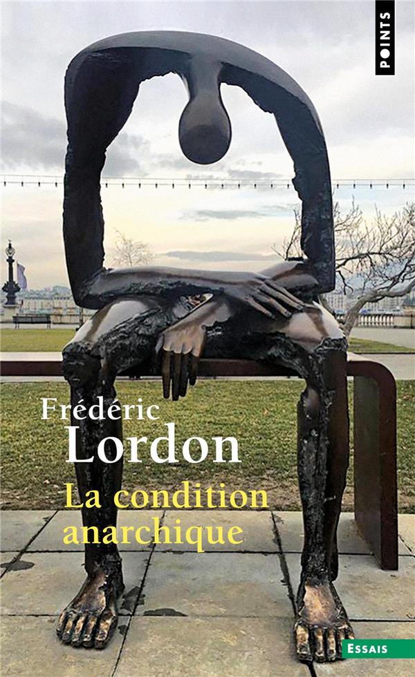 La condition anarchique ; affects et institutions de la valeur