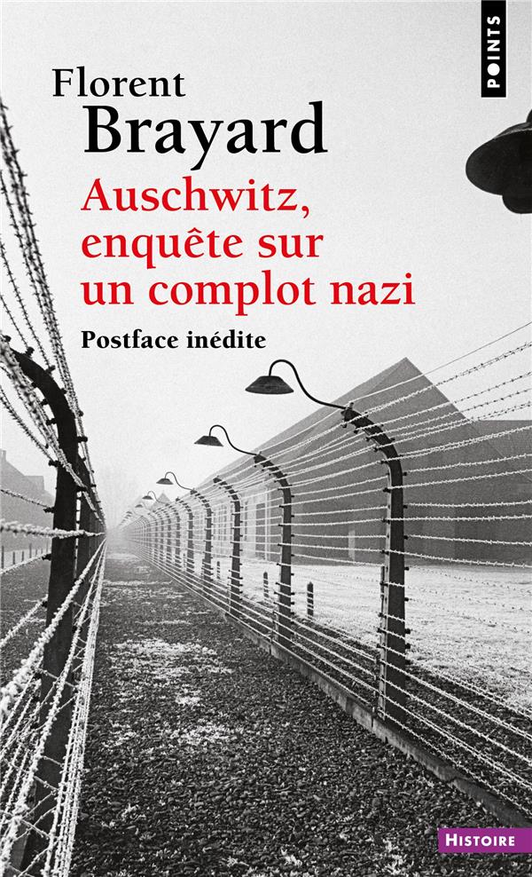 Auschwitz : enquête sur un complot nazi