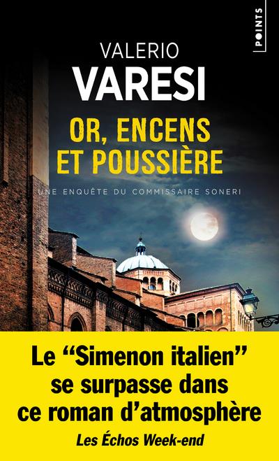 Or, encens et poussière : une enquête du commissaire Soneri