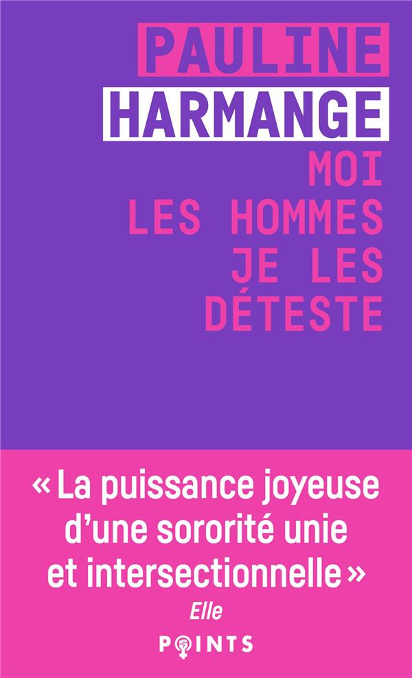 Moi les hommes je les déteste