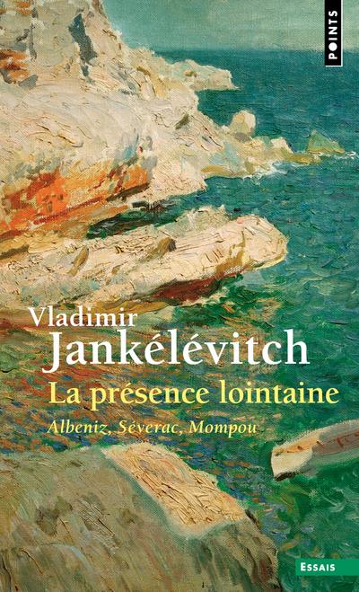 La présence lointaine ; Albeniz, Séverac, Mompou