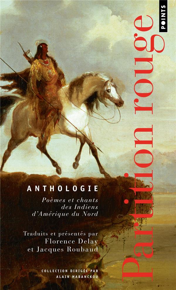 Partition rouge : poèmes et chants des indiens d'Amérique du Nord