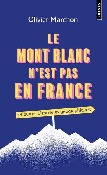 Le Mont Blanc n'est pas en France et autres bizarreries géographiques - flash vidéo