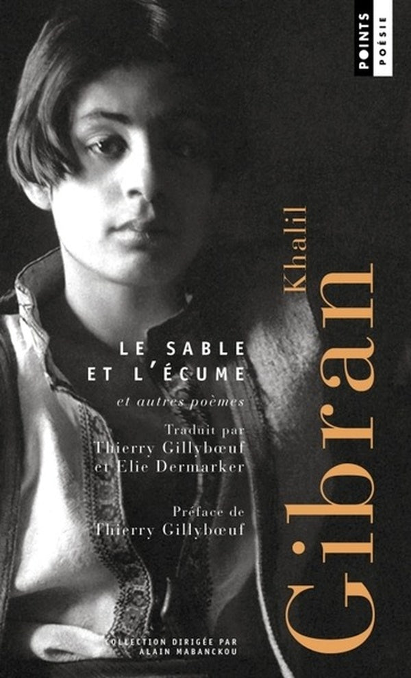 Le sable et l'écume, et autres poèmes