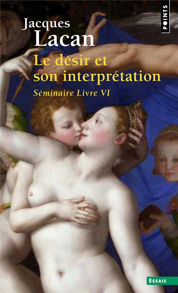 Le séminaire livre VI : Le désir et son interprétation (1958-1959)