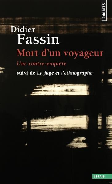 Mort d'un voyageur, une contre-enquête ; la juge et l'ethnographe
