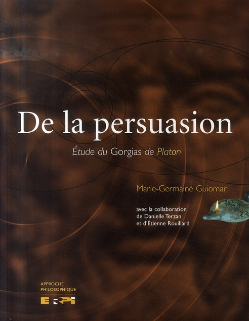 De la persuasion ; étude du gorgias de platon - flash vidéo